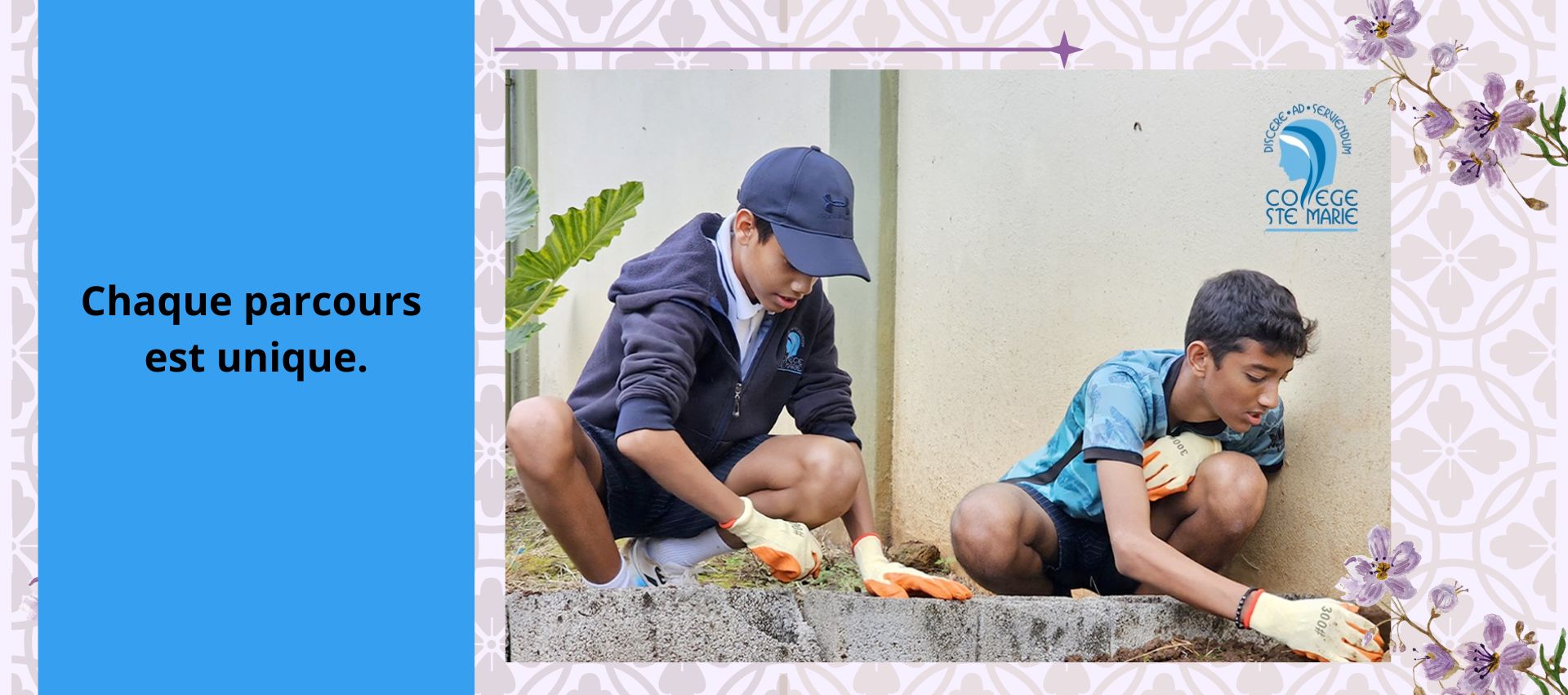 Chaque parcours est unique